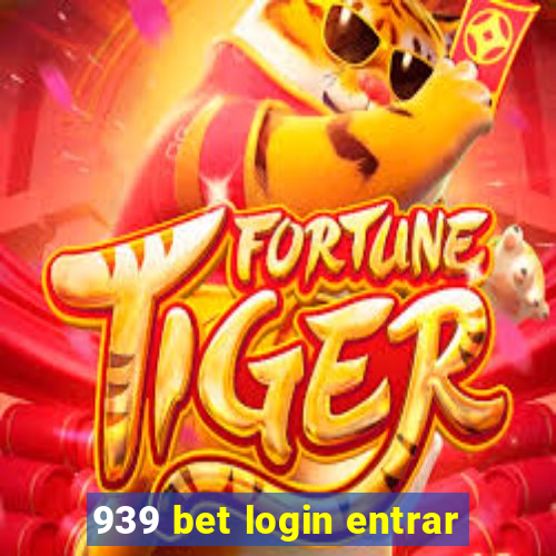 939 bet login entrar